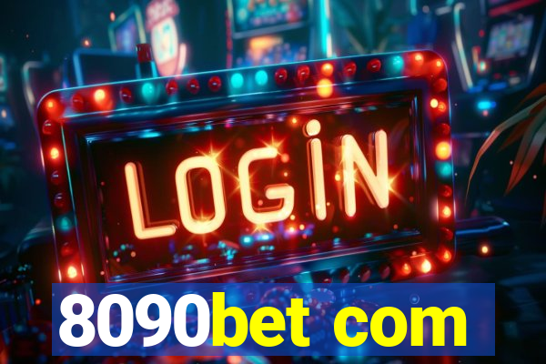 8090bet com